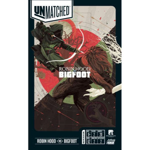 Unmatched - Robin Hood vs Bigfoot