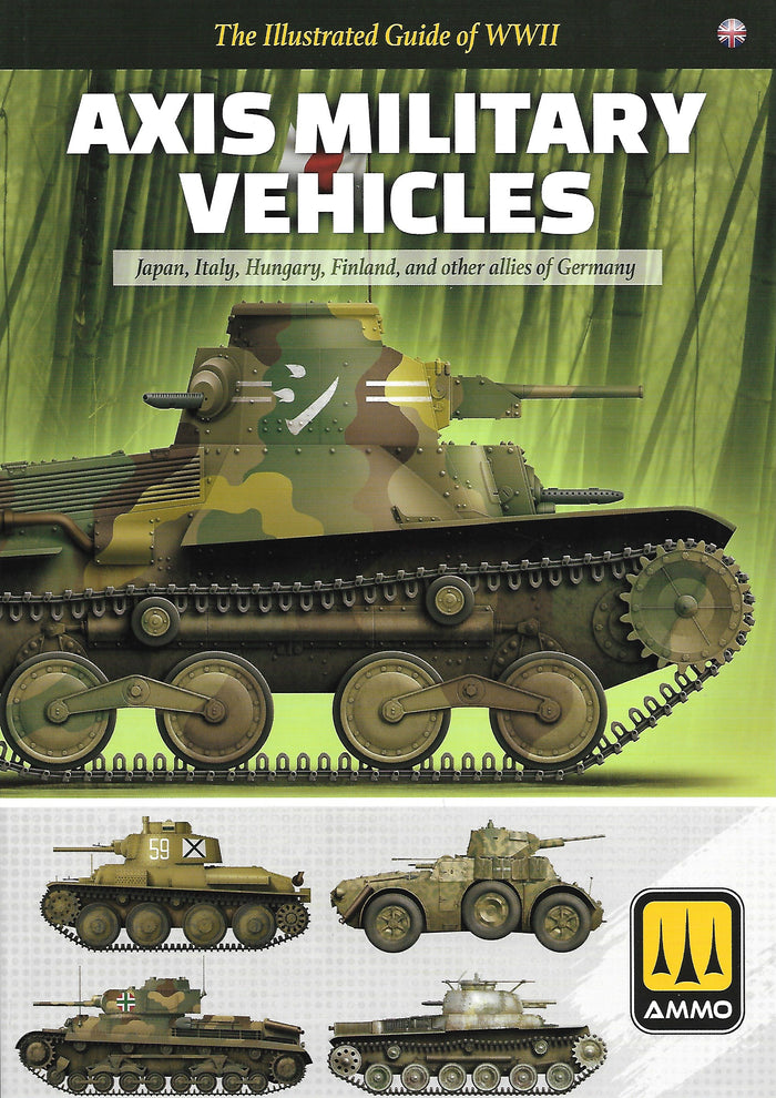 AMMO - 6308 The Illustrated Guide of Axis Military Vehicles