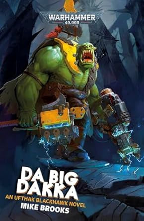 GW - Black Library: Da Big Dakka  (BL3200)