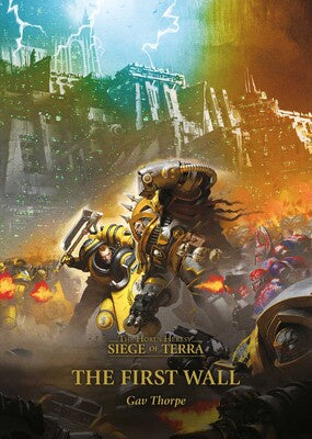 GW - Black Library: Horus Heresy: Siege Of Terra: The First Wall  (BL2942)