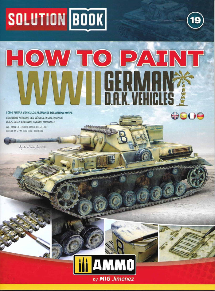 How to Paint WWII German D.A.K. Vehicles ‚Äö√Ñ√¨ Solution Book