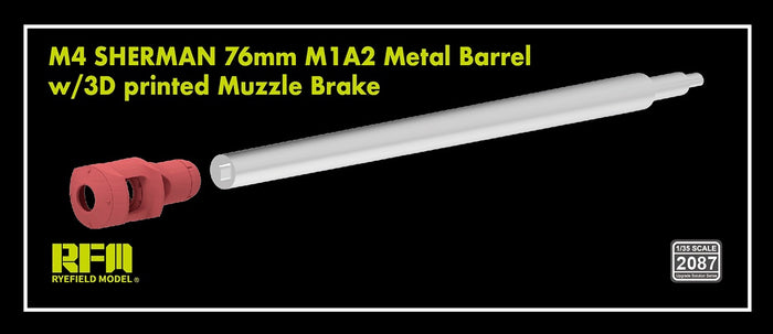 RFM - 1/35 M4 Sherman 76mm M1A2 Metal Barrel w/ 3D printed Muzzle Brake