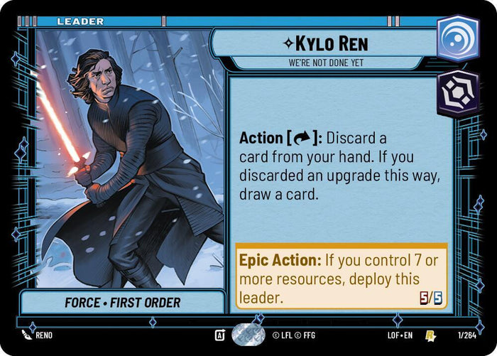 SWU - Kylo Ren - We're Not Done Yet  (001/264)