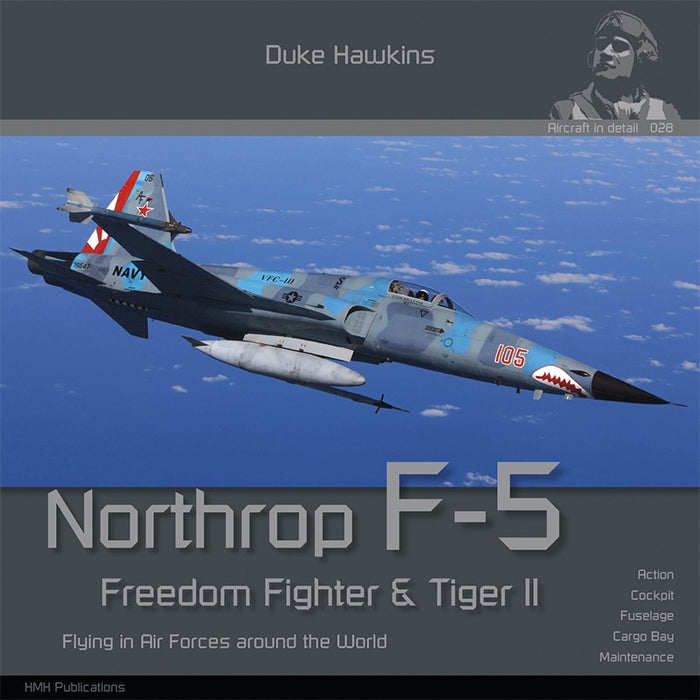 Aircraft in Detail: Northrop F-5 Freedom Fighter & Tiger II