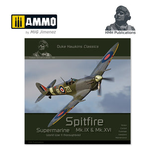 Aircraft in Detail: Supermarine Spitfire Mk.IX & Mk.XVI