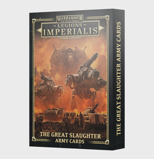GW - Legions Imperialis: The Great Slaughter Army Cards (03-58)