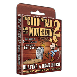 The Good, The Bad, and the Munchkin 2: Beating a Dead Horse Expansion